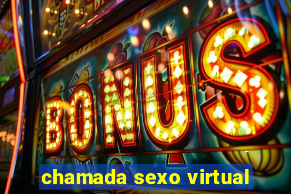 chamada sexo virtual